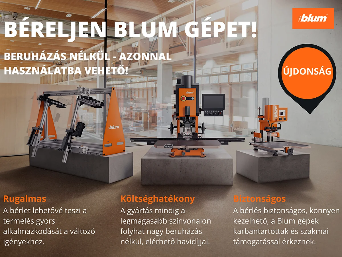 Béreljen profi Blum gépeket!
